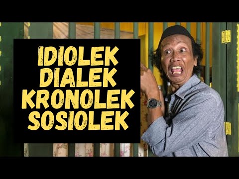 Kuliah Sosiolinguistik Variasi Bahasa: Idiolek, Dialek, Kronolek, dan Sosiolek