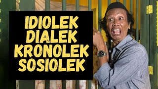 Kuliah Sosiolinguistik Variasi Bahasa Idiolek Dialek Kronolek Dan Sosiolek
