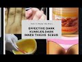 How to make d Most Effective Scrub for dark knuckles, dark inner thighs, dark hands n feet