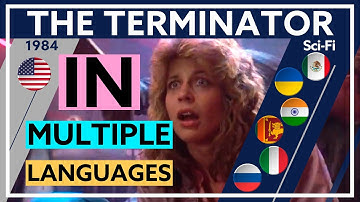“Come with me, if you wanna live” in Multiple Languages | The Terminator (1984)