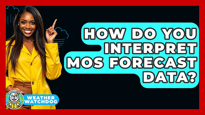 How Do You Interpret MOS Forecast Data? - Weather Watchdog