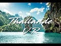 VR. La Thailande [Nature en Soi]