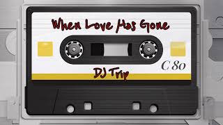 When Love Is Gone classic Remix  Jim Photoglo  Dj Trip