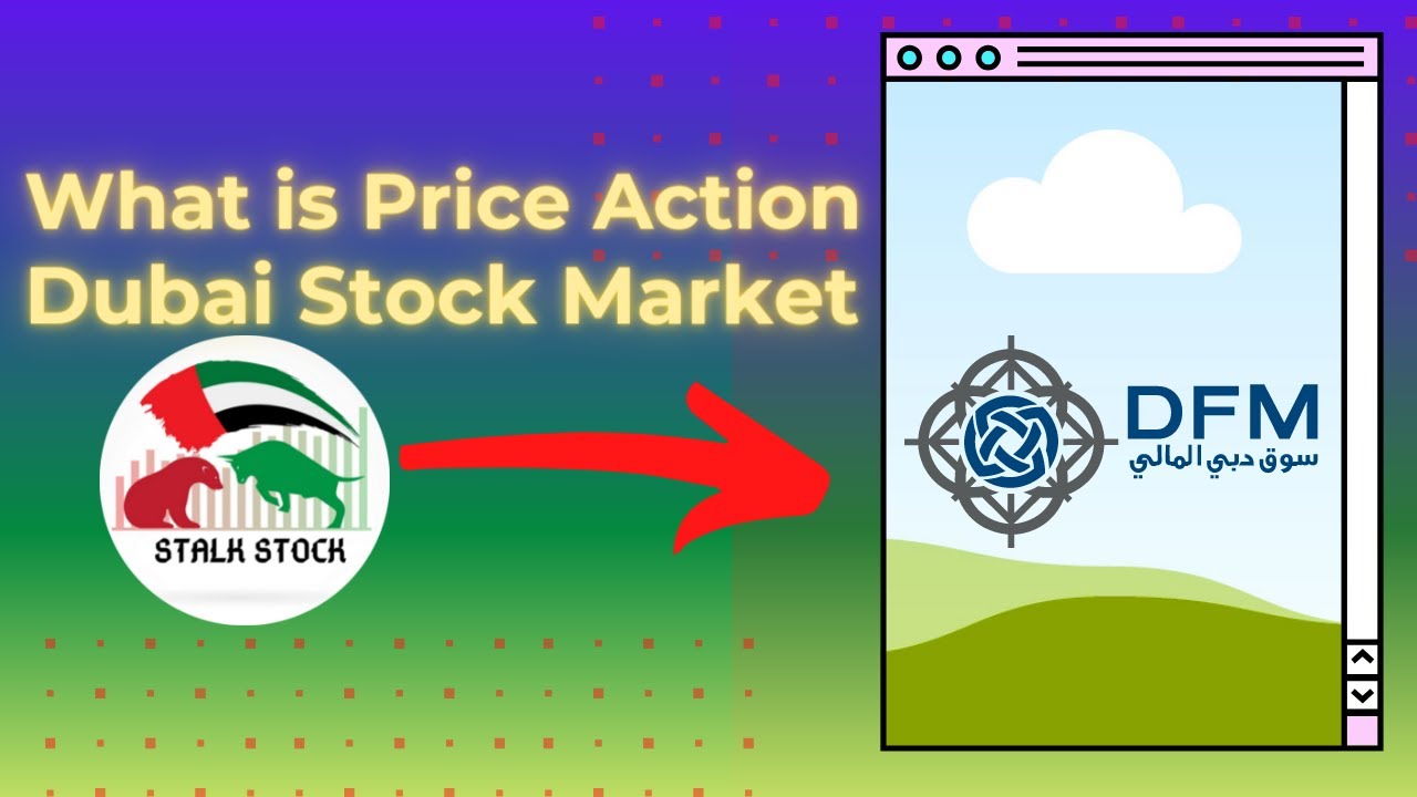 Price Action Trading In Dubai Stock Market - Dont Miss This!!