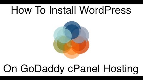 Install WordPress On GoDaddy cPanel Hosting