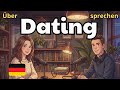 How to Talk About Dating in German | German Conversation Practice
