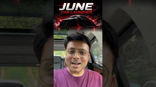 June Car Launches #upcomingcars #newcarlaunch