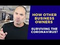 How Can My Business Survive | How Other Business Owners Surviving The Coronavirus Era