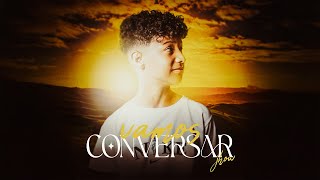 Vamos Conversar - Jhow
