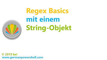 Regex Basics mit einem String-Objekt | PowerSHELL deutsch