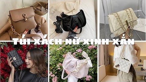 [Shopee haul] Tổng hợp túi xách nữ xinh xắn