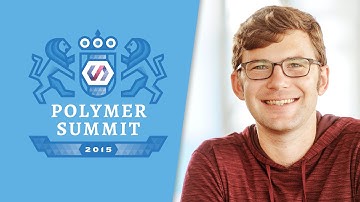 Testing Polymer Web Components (The Polymer Summit 2015)
