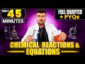 Chemical Reactions and Equations in 45 Minutes ✅|| Fast Revision || SSC Class 10th