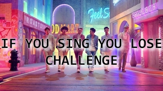 IF YOU SING YOU LOSE | CHALLENGE [KPOP]