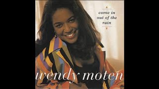 Wendy Moten  Come In Out Of The Rain 90s easylistening lovesong wendymoten 90s