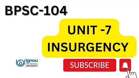 BPSC-104 UNIT -7 INSURGENCY COMPLETE UNIT IN ONE SHOT #ignou