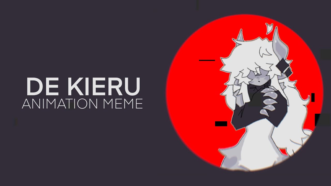 De Kieru | Animation meme | Flipaclip ( Flash / TW )