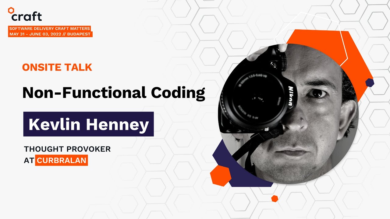 Non-Functional Coding - Kevlin Henney, Curbralan | Craft Conference ...