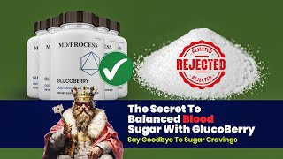 The Secret To Balanced Blood Sugar With GlucoBerry - Say Goodbye To Sugar Cravings