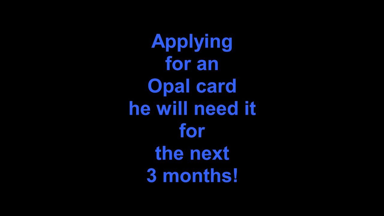 Applying for an Opal card YouTube