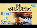 The Last Emperor - RARE Behind the scenes ENG/FRA/ITA Part 1