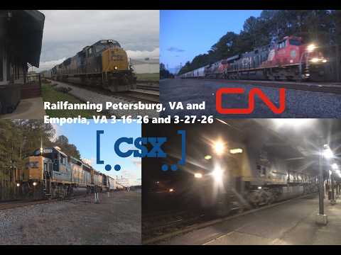 CSX MAC Attack, CN Foreign Power, and more! Railfanning Petersburg and Emporia, VA 3-16/17-26