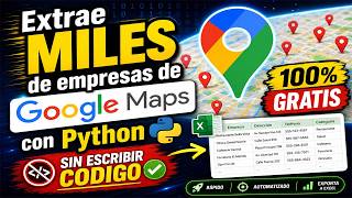 Extrae MILES de empresas de Google Maps con Python