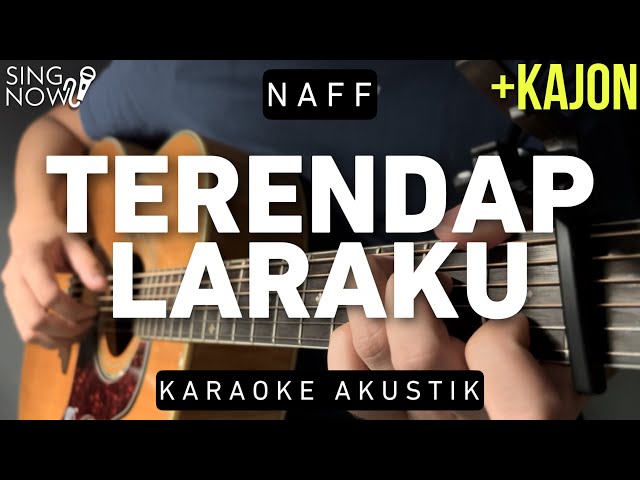 Terendap Laraku - Naff (Karaoke Akustik + Kajon) class=