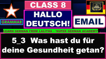 Hallo Deutsch!|  Modul 5 Lektion 3  | Was hast du für deine Gesundheit getan?| Email | #german