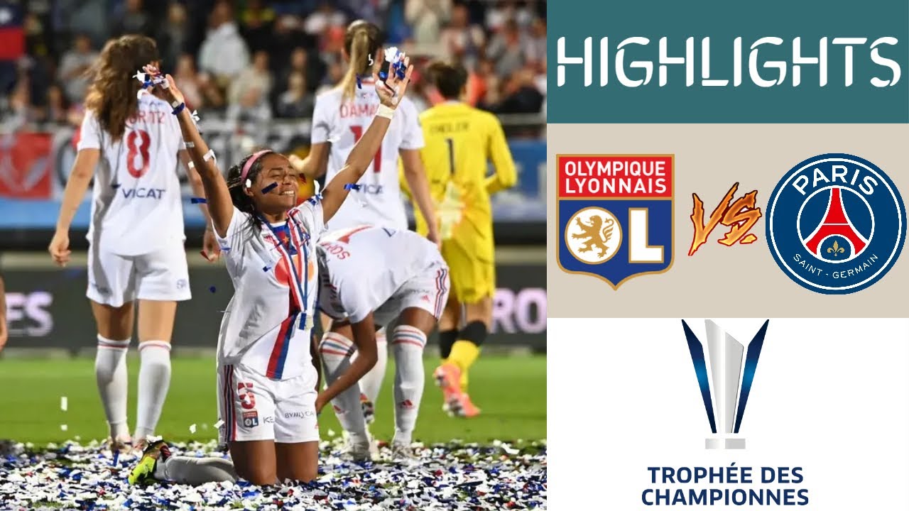 Lyon vs PSG Women's Champions Trophy Final Highlights - YouTube