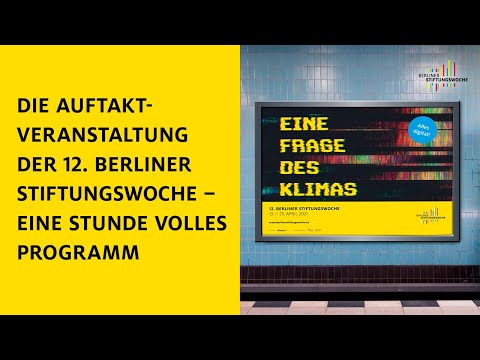 Die Auftaktveranstaltung der 12. Berliner Stiftungswoche - eine Stunde volles Programm