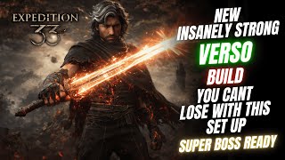 Insane Verso Build & Guide To Destroy Any Boss No Roulette Clair Obscur Expedition 33