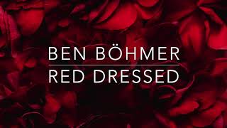 Ben Böhmer - Red Dressed