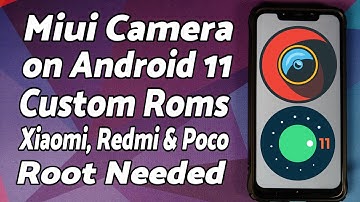 Install Miui Camera on Android 11 Custom Roms | ANX Camera for Xiaomi, Redmi & Poco (Root Only)
