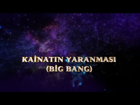 Quran möcüzəsi: Kainatın yaranması (Big Bang)