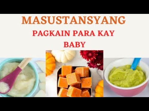 MASUSTANSYANG PAGKAIN PARA KAY BABY | HEALTHY FOODS FOR BABIES | Izzvel