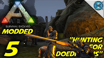 ARK MODDED: Survival Evolved -Ep. 5- "Hunting for Doedicurus" -Let