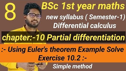 BSc 1st year maths Semester 1st | chapter 10 Partial differentiation | Exercise 10.2 Example Solve