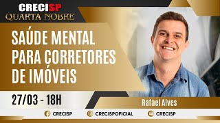 Saúde Mental Para Corretores de Imóveis - Rafael Alves