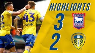 Highlights | Ipswich Town 3-2 Leeds United | EFL Championship