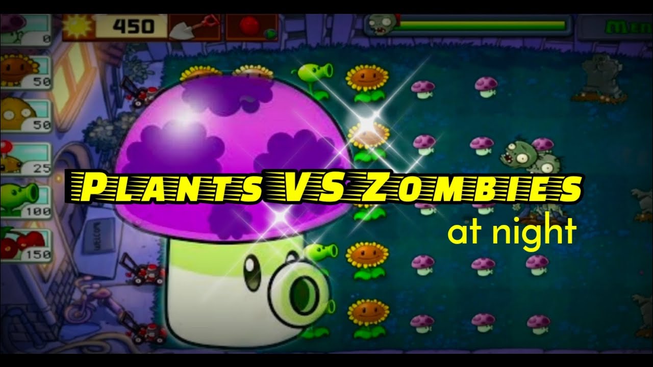 Fight Zombies at night with puff shroom - Plants vs Zombies - YouTube