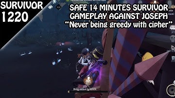 Countering Joseph using "Safe Play Strategy" - Survivor Rank #1220 (Identity v)