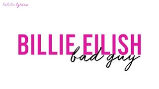 Billie Eilish  Bad Guy S  Lirik Terjemahan Indonesia