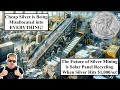 Silver alert future of silver mining is solar panel recycling as silver hits 1000oz bix weir