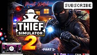I'm The Worst Thief, but I Tried Becoming a Professional Thief {Day 1} | Thief Simulator 2 👮🏼🔥