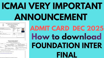 ICMA IMPORTANT ANNOUNCEMENT Cma December 2025 Admit card How to download admit card All Stage