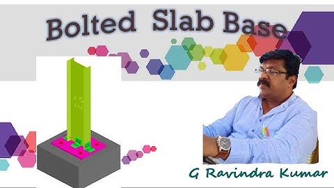 Bolted Slab Base || Design of Steel Structures || By G Ravindra Kumar