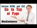 Custom HTML and CSS to add "Go to Top of Page" Link to WordPress WooCommerce Site