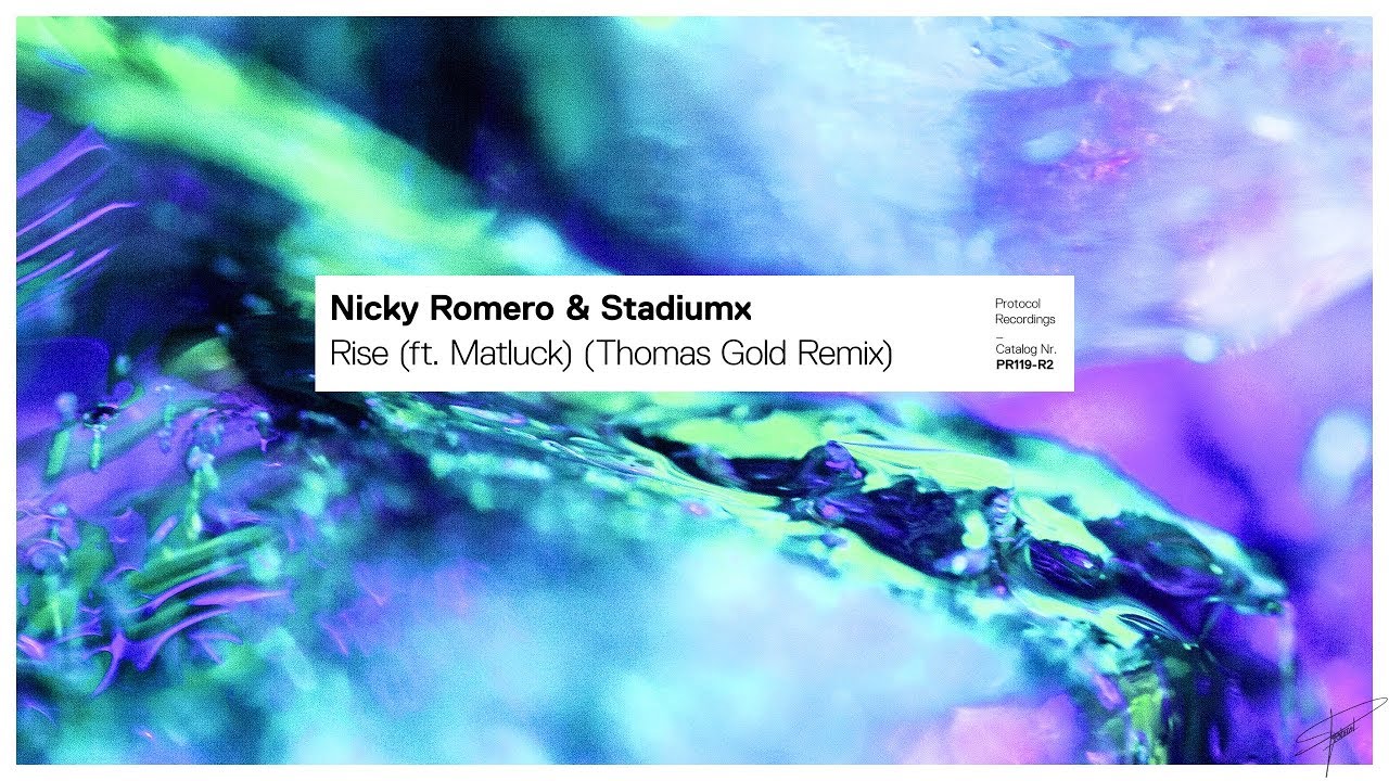 Nicky Romero & Stadiumx - Rise (ft. Matluck) (Thomas Gold Extended Remix)
