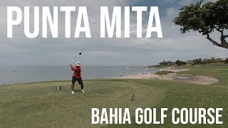 Punta Mita Golf Club | Bahia Course